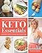 Keto Essentials: 150 Ketogenic Recipes to Revitalize, Heal, and Shed Weight (1) by Vanessa Spina
