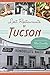 Lost Restaurants of Tucson (American Palate)