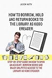 How to Borrow, Hold and Return Books to the Library