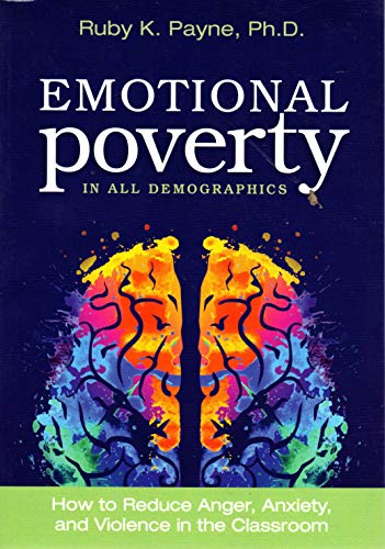 Emotional Poverty in all Demographics - How to Reduce Anger, Anxiety, and Violence in the Classroom - //medicalbooks.filipinodoctors.org