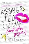 Kissing Ted Callahan (and Other Guys)