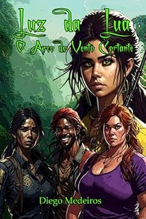 Livro Luz Da Lua - O Arco Do Vento Cortante