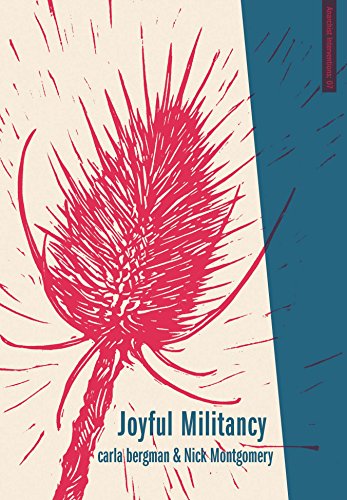 Joyful Militancy: Building Thriving Resistance in Toxic Times