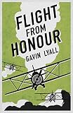 Flight From Honour (The Honour Series) by Gavin Lyall