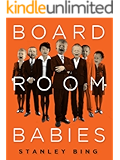 Board Room Babies (Kindle Single)
