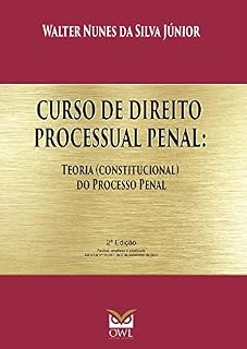 Livro Curso de Direito Processual Penal: Teoria (constitucional) do Processo Penal