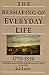 The Reshaping of Everyday Life: 1790-1840 (Everyday Life in America)