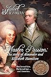 A Master Passion, The story of Alexander and Elizabeth Hamilton