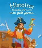 Histoires de pirates à lire avec mon petit garçon (Histoires à lire avec mon petit garçon) (Fren by Collectif, Thierry Christmann