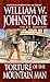 Torture of the Mountain Man by William W. Johnstone, J.A. Johnstone