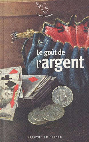 Le  goût de l'argent