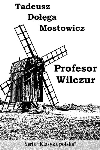 Profesor Wilczur - Polish Edition