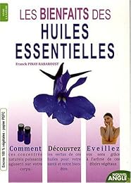 Les  bienfaits des huiles essentielles