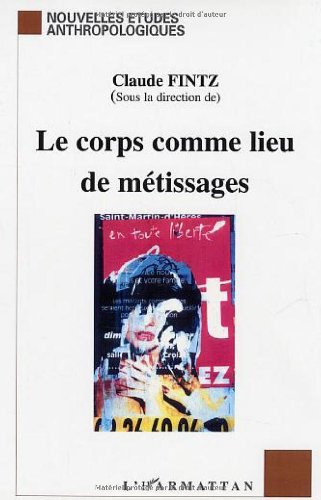 Le  corps comme lieu de métissages