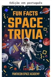 Livro Curiosidades espaciais: trivia (Coleção Trivia espacial: fatos divertidos Livro 1)