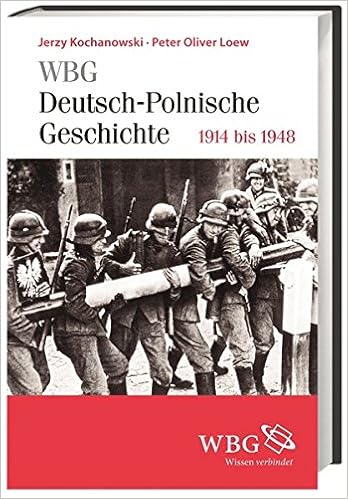 Wbg Deutsch Polnische Geschichte 1918 Bis 1948 Viel Krieg Und
