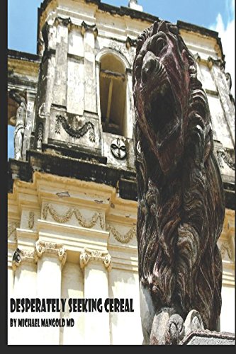 Desperately Seeking Cereal: A Travelogue (Bridges)