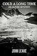 Cold a Long Time: An Alpine Mystery