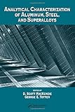 Analytical Characterization of Aluminum, Steel, and Superalloys