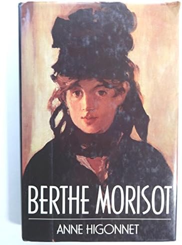 Berthe Morisot (Editions Hazan): Mathieu, Marianne: 9780300182019