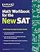 Kaplan Math Workbook for the New SAT (Kaplan Test Prep)