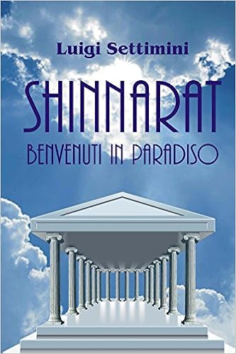 Luigi Settimini - SHINNARAT Vol. 1 - Benvenuti in Paradiso (2016)