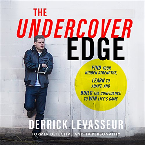 !Best The Undercover Edge: Find Your Hidden Strengths, Learn to Adapt, and Build the Confidence to Win Lif<br />ZIP