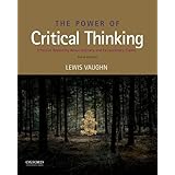 The Power Of Critical Thinking Effective Reasoning About Ordinary And Extraordinary Claims 9780199856671 Vaughn Lewis Books The Power Of Critical Thinking Effective Reasoning About Ordinary And Extraordinary Claims 9780199856671 Vaughn Lewis Books