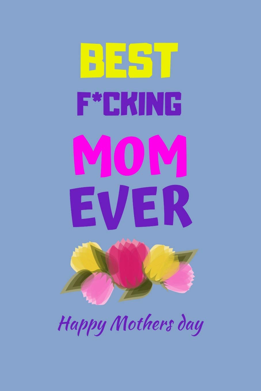 happy mothers day mom funny