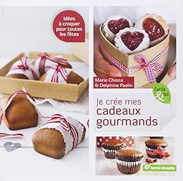Je crée mes cadeaux gourmands