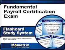 Fundamental Payroll Certification Exam Flashcard Study