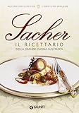 Sacher. Il ricettario della grande cucina austriaca