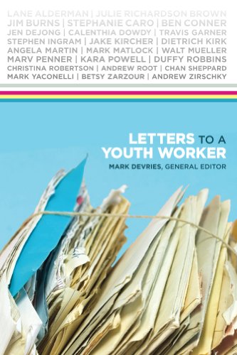 Letters to a Youth Worker by Mark DeVries