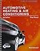 Today's Technician: Automotive Heating & Air Conditioning Shop Manual