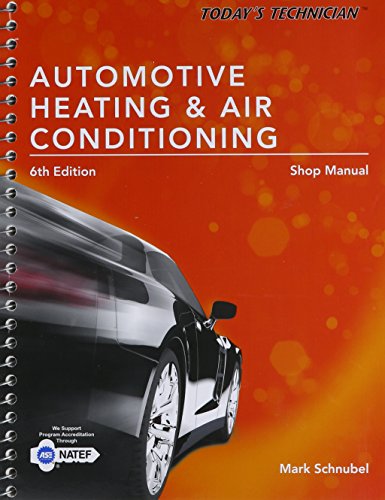 Today's Technician: Automotive Heating & Air Conditioning Shop Manual