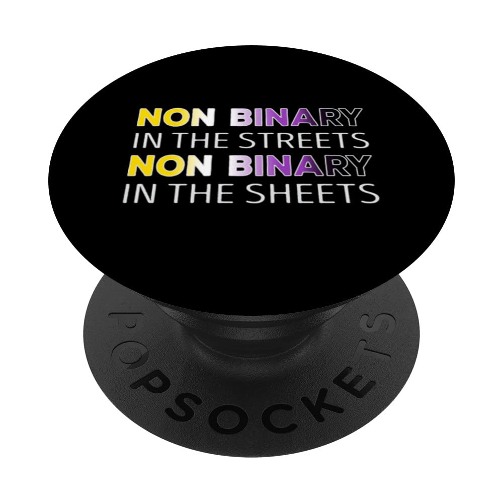 Non Binary in the Streests Non Binary in the Sheets PopSockets Swappable PopGrip