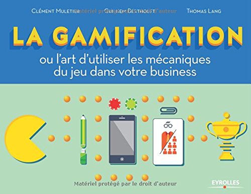 Télécharger La Gamification Ou Lart Dutiliser Les - 