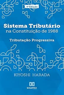 Livro Sistema Tributário na Constituição de 1988: Tributação Progressiva