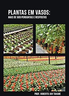 Livro PLANTAS EM VASO:: MAIS DE 500 PERGUNTAS E RESPOSTAS