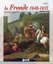 La  Fronde, 1648-1653
