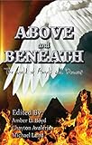 Above and Beneath: The world of angels and demons by Amber D. Boyd, Ariel Paiement
