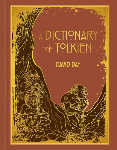 A Dictionary of Tolkien Deluxe Edition (Deluxe Tolkien)