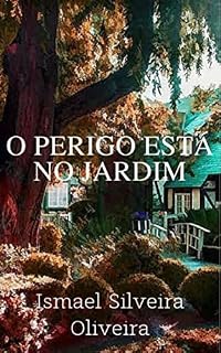 Livro O Perigo está no Jardim