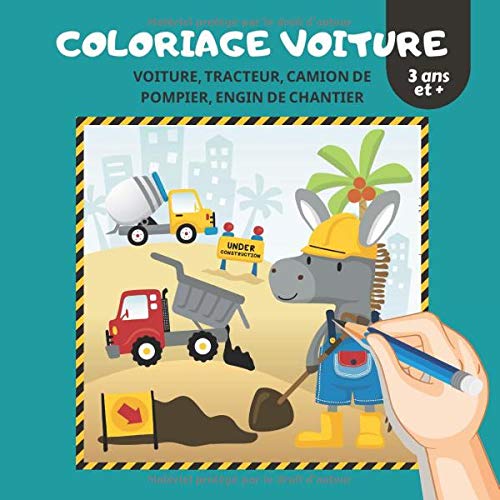 Coloriage Voiture 50 Vehicules A Colorier Voiture De Course Tracteur Camion De Pompier Engin De Chantier Livre Tracteur Enfants Coloriage De Coloriage Enfant 3 Ans French Edition Rodin Axel Amazon Com Books