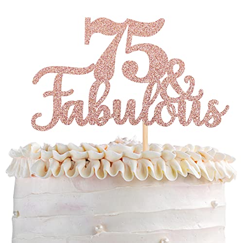 1 PCS 75 & Fabulous Cake Topper Glitter Seventy Five and Fabulous Cake Toppers Happy 75th Birthday Cake Pick for 75th Wedding Anniversary Birthday Party Cake Decorations Supplies Rose Gold at Amazon