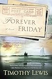 Forever Friday: A Novel by Timothy Lewis