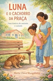 Livro Luna e o cachorro da praça: Uma história de amizade e cuidado
