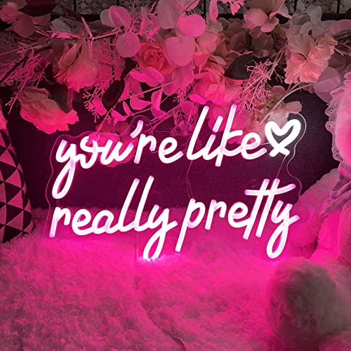 ZPLNOSIN You are Like Really Pretty Neon Sign for