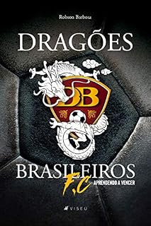 Livro Dragões brasileiros F.C: Aprendendo a vencer