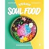Vegan soul food: 60 kleurrijke recepten